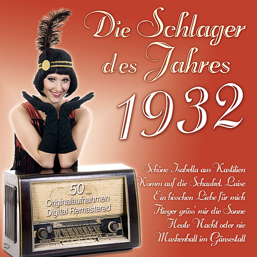 dieschlagerdesjahres1932 Die Schlager des Jahres 1932
