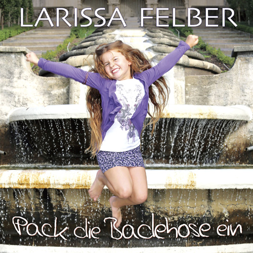 larissafelber-packdiebadehoseein500 Larissa Felber - Pack die Badehose ein