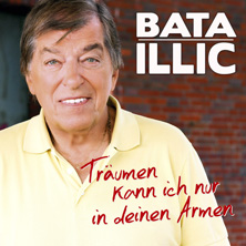 BataIllic_Traeumenkannichnur222 Bata Illic - Träumen kann ich nur in deinen Armen