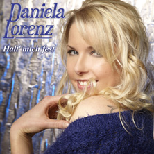 danielalorenz-haltmichfest222 Daniela Lorenz - Halt´ mich fest