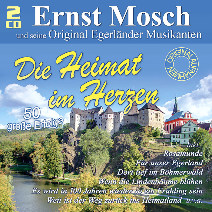 ErnstMosch-Heimat_2CD Ernst Mosch und seine Original Egerländer Musikanten - Die Heimat im Herzen – 50 große Erfolge
