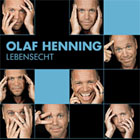 OH_Lebensecht_PosterA1.indd Olaf Henning - Lebensecht