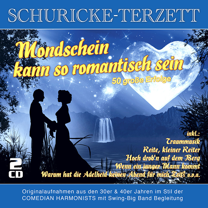 SchurickeTerzett-Mondschein_2cd Schuricke-Terzett - Mondschein kann so romantisch sein - 50 große Erfolge