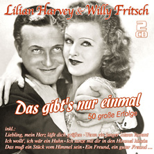 HarveyFritsch-Das-gibts-nur-einmal222 Lilian Harvey & Willy Fritsch - Das gibt´s nur einmal - 50 große Erfolge