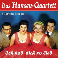 Hansen-Quartett222 Das Hansen-Quartett - Ich hab´ dich so lieb