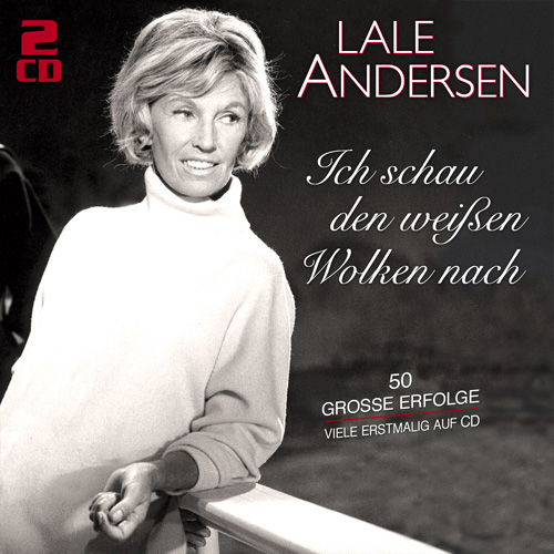 LaleAndersen500 Lale Andersen - Ich schau den weißen Wolken nach - 50 große Erfolge
