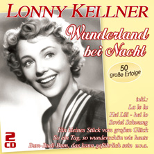 Lonny Kellner - Wunderland bei Nacht