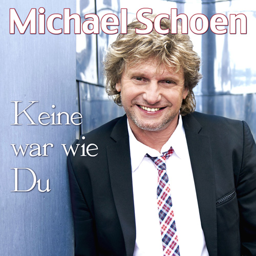 michaelschoen-keinewarwiedu500 Michael Schoen - Keine war wie Du