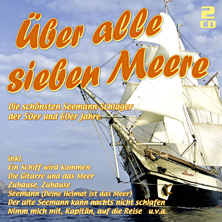 Segeltörn mit SV Florette Über alle sieben Meere - Die schönsten Seemann-Schlager der 50er und 60er Jahre