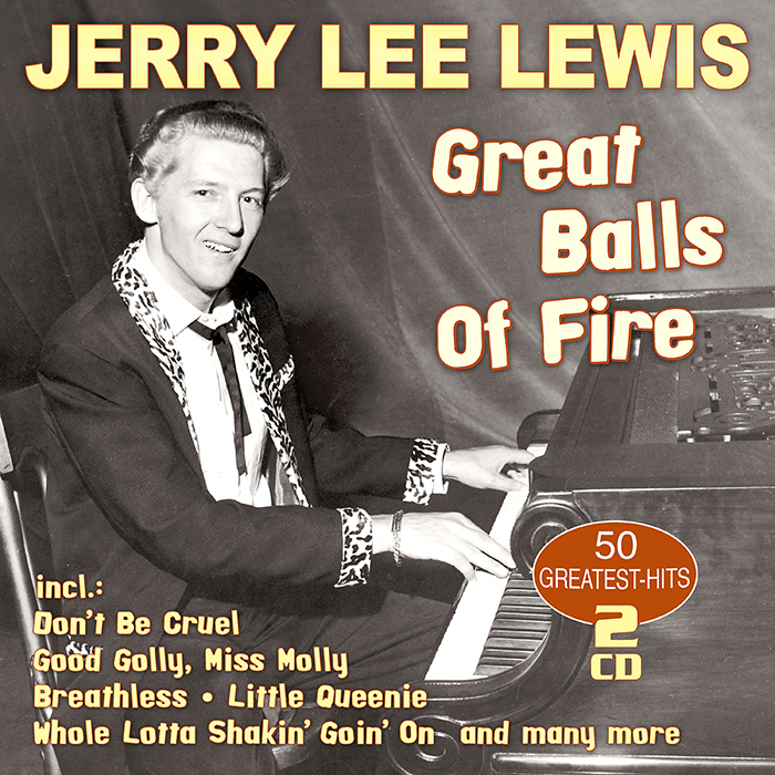 Jerry Lee Lewis - Great Balls Of Fire - 50 Greatest Hits