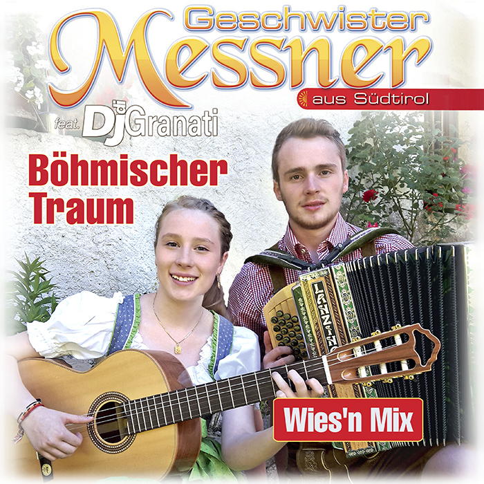 Geschwister Messner - Böhmischer Traum Wies'n Mix