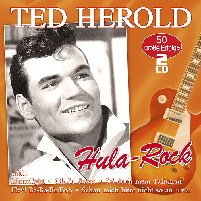 Ted Herold | Hula Rock - 50 große Erfolge