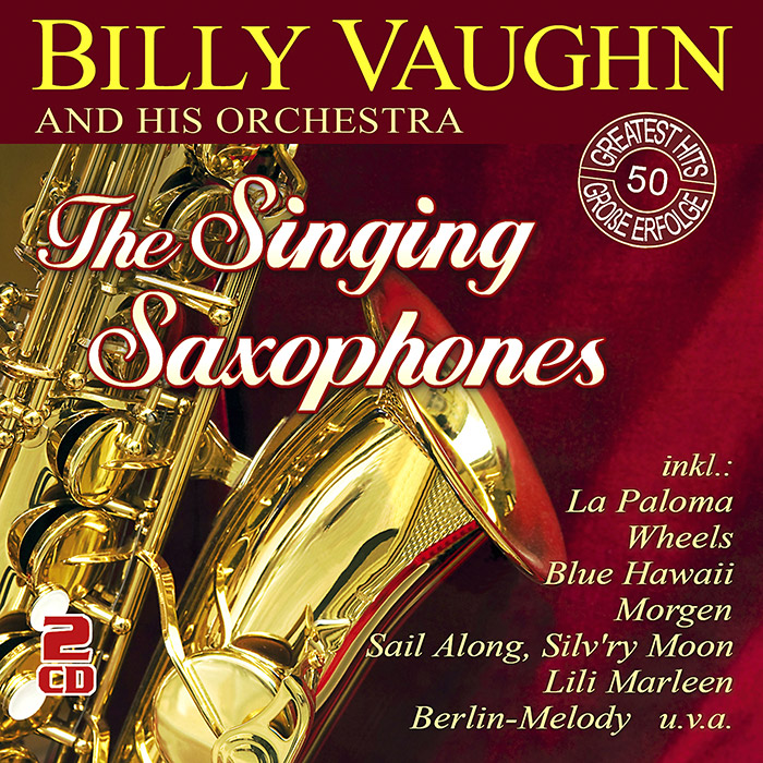 Billy Vaughn | The Singing Saxophones