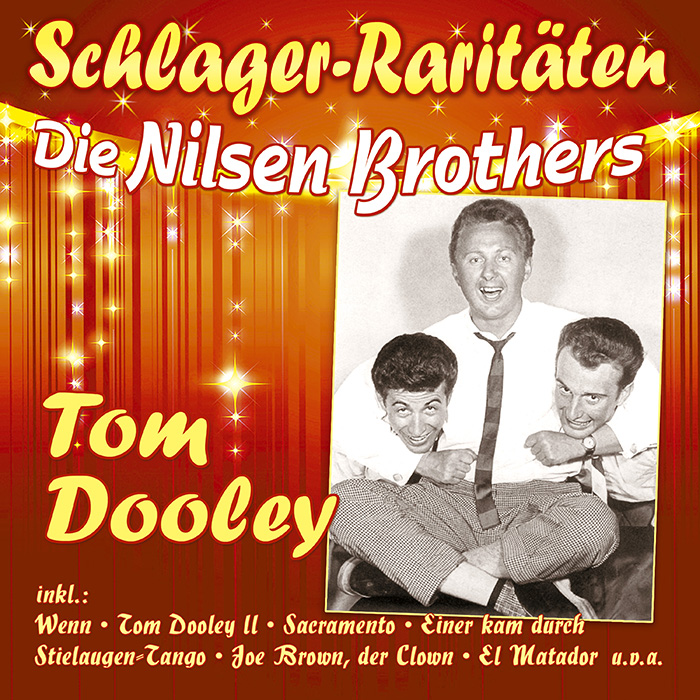 Die Nilsen Brothers | Tom Dooley - Schlager-Raritäten