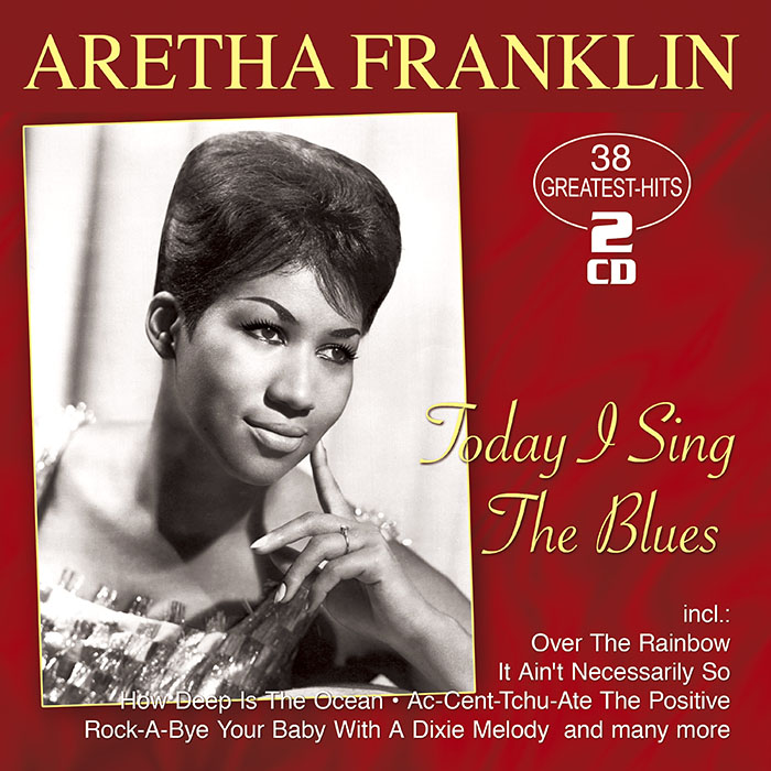 Aretha Franklin | Today I Sing The Blues
