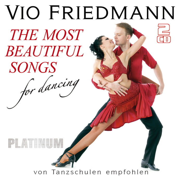 Vio Friedmann | The Most Beautiful Songs For Dancing – Platinum